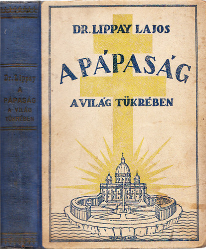 Dr. Lippay Lajos - A ppasg a vilg tkrben