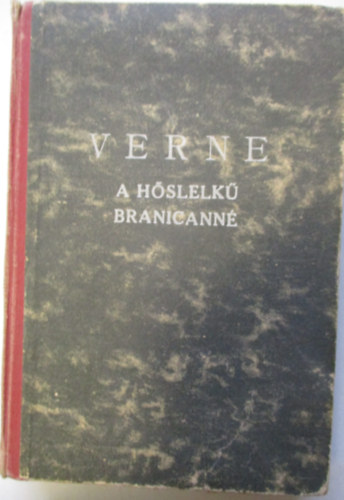 Verne Gyula - A hslelk Branicann