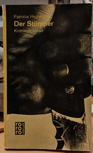 Patricia Highsmith - Der Stmper. Roman