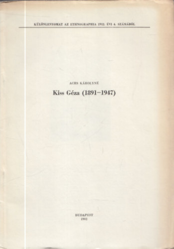 Achs Károlyné - Kiss Géza (1891-1947) (dedikált)