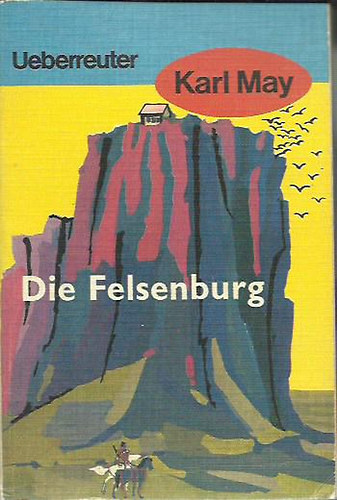 Karl May - Die Felsenburg