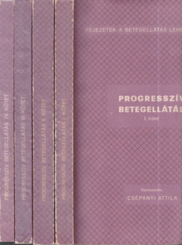 Cs�p�nyi Attila  (szerk) - Progressz�v betegell�t�s I-IV.
