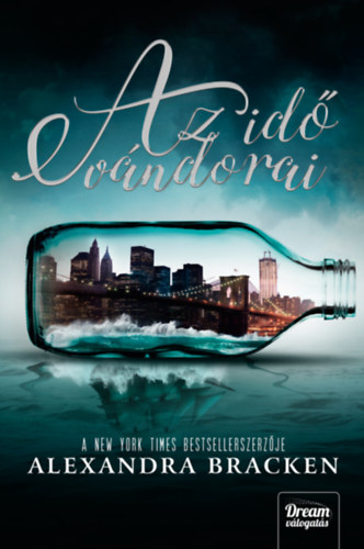 Alexandra Bracken - Az id vndorai