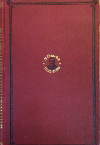 J�kai M�r - Az el�tkozott csal�d- A bar�tfalvi l�vita (Centen�riumi kiad�s 9.)