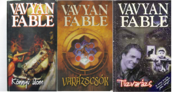 Vavyan Fable - Knny lom + Varzscsk - puha kts + Tzvarzs ( 3 ktet )