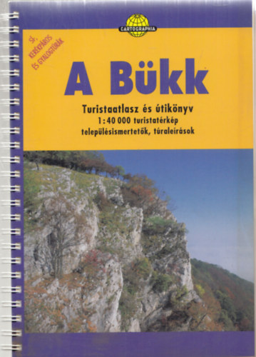A Bükk - Turistaatlasz és útikönyv 1:40 000