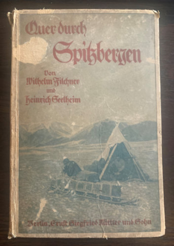 Wilhelm Filchner Seelheim Heinrich - Quer durch Spittzbergen
