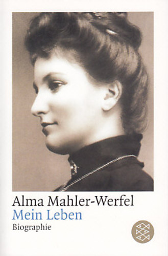 Alma Mahler-Werfel - Mein leben