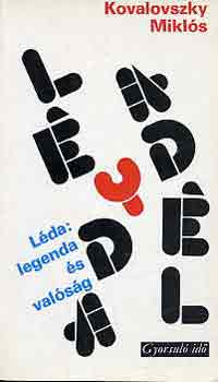 Kovalovszky Mikl�s - L�da: legenda �s val�s�g (gyorsul� id�)