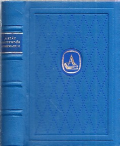 Bnti gnes-Sndor Dnes - A szzesztends Athenaeum (1868-1968)- tbbnyelv (Trpeknyv)