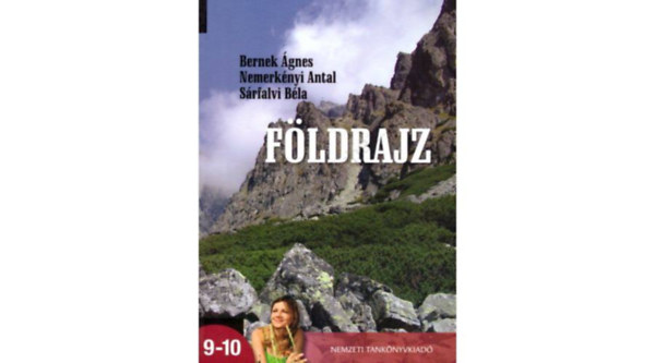 B�la S�rfalvi, Nemerk�nyi Antal  Bernek �gnes (szerk.) - F�ldrajz a szakiskol�k sz�m�ra 9-10.