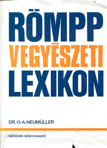 Dr. Hermann R�mpp Otto-Albrecht dr. Neum�ller - R�mpp Vegy�szeti Lexikon 1-4.(I.: A-E - II.: F-K - III.: L-P - IV.: Q-ZS)