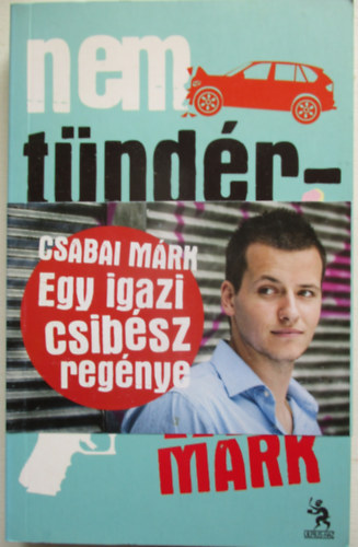 Csabai Mrk - Nem tndrmese