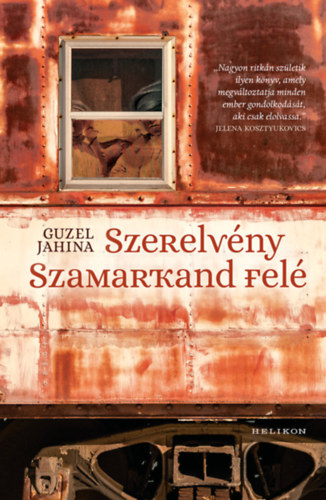 Guzel Jahina - Szerelvény Szamarkand felé
