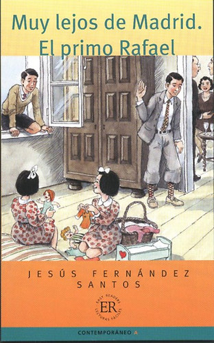 Jes�s Santos Fernandez - Muy lejos de Madrid. El primo Rafael