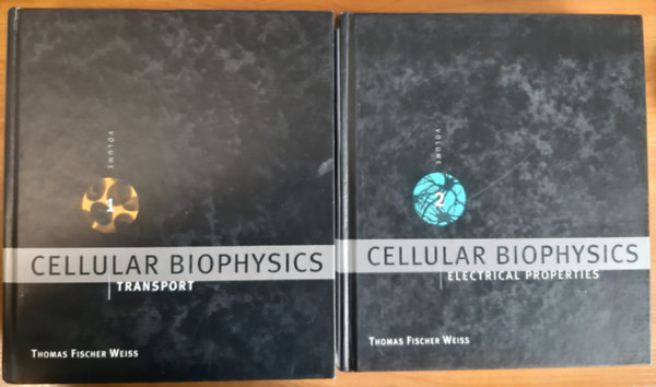 Thomas Fischer Weiss - Cellular Biophysics Volume 1: Transport + Volume 2: Electrical Properties (2 ktet)