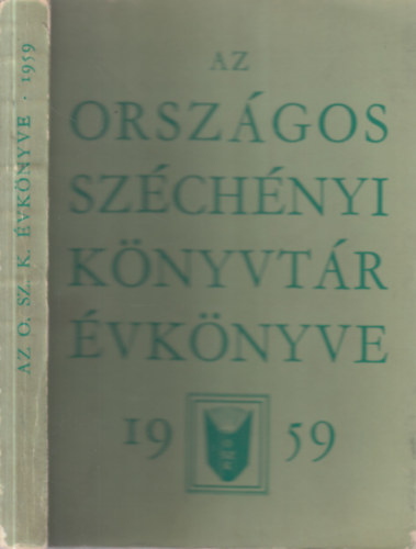 Dezs�nyi B�la  (szerk.) - Az Orsz�gos Sz�ch�nyi K�nyvt�r �vk�nyve 1959.