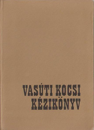 Bar�nszky-J�b Imre - Vas�ti kocsi k�zik�nyv