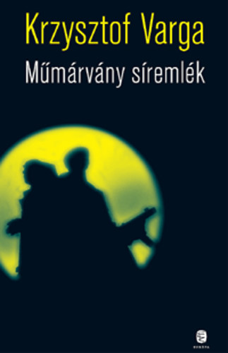 Krzysztof Varga - Mmrvny sremlk