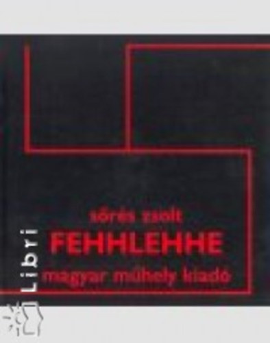 Sor�s Zsolt - Fehhlehhe