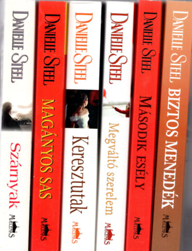 Danielle Steel - 6 db Danielle Steel ( Szárnyk + Magányos sac + Keresztutak + Megváltó szerelem + Második esély + Biztos menedék )