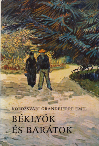 Kolozsv�ri Grandpierre Emil - B�kly�k �s bar�tok