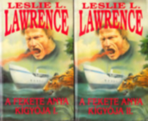 Leslie L. Lawrence - A fekete anya kígyója I-II. - Leslie L. Lawrence