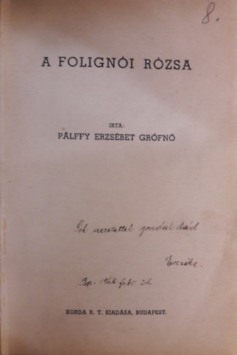 P�lffy Erzs�bet Gr�fn�  (�r�) - A folign�i R�zsa