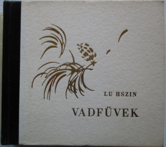 Lu Szin - Vadfvek