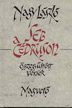 Nagy L�szl� - Seb a c�druson