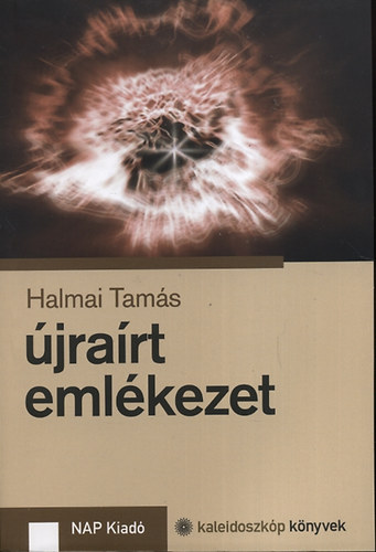 Halmai Tams - jrart emlkezet - Kritikk, esszk 1998-2010