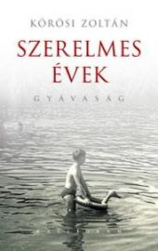 K�r�si Zolt�n - Szerelmes �vek - Gy�vas�g