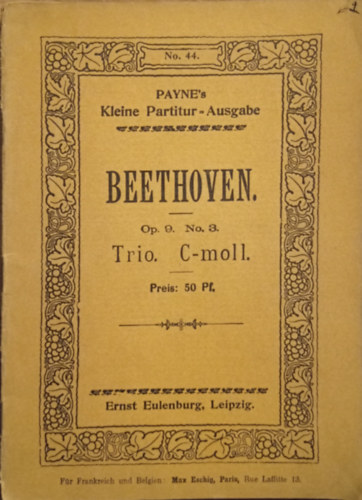L. van Beethoven - Beethoven Op.9. No.3. Trio No.5. C-moll fr Violinen, Viola und Violoncell. ( Payne's Kleine Partitur- Ausgabe )