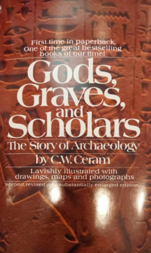 C. W. Ceram - Gods, graves and scholars