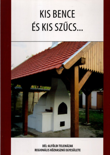 Takács Ágnes - Kis Bence és kis Szűcs...