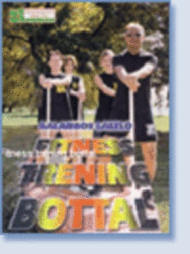 Galambos L�szl� - Fitness tr�ning bottal