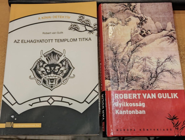 Robert van Gulik - 2 db Robert van Gulik: Az elhagyatott templom titka + Gyilkossg Kantonban