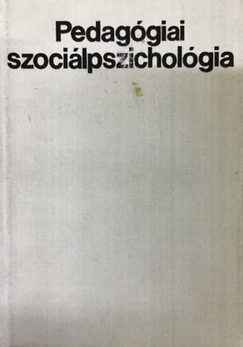 Pataki Ferenc - Pedaggiai szocilpszicholgia