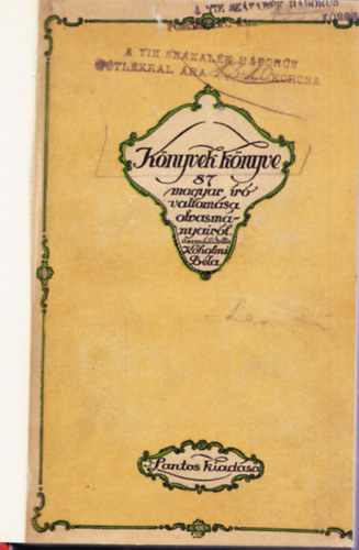 K�halmi B�la  (szerk.) - K�nyvek k�nyve (87 magyar �r�, tud�s, m�v�sz, k�z�leti ember...)