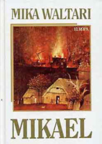 Mika Waltari - Mikael + Szinuhe ( 2 kötet )