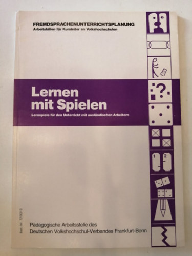 Richard Gbel - Lernen mit Spielen - Lernspiele fr den Unterricht mit auslndischen Arbeiten