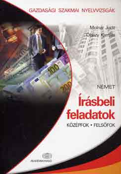 Olaszy Kamilla Molnr Judit - rsbeli feladatok (gazdasgi-szakmai nyelvv.) - nmet (kzp, fels)