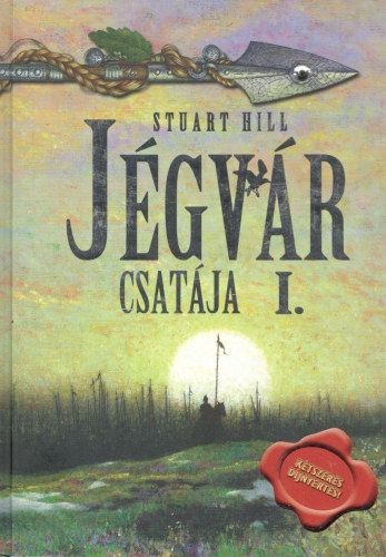 Stuart Hill - Jgvr csatja I.