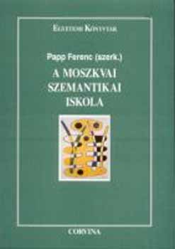 Papp Ferenc - A moszkvai szemantikai iskola