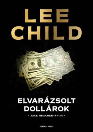 Lee Child - Elvar�zsolt doll�rok