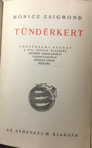 Mricz Zsigmond - Tndrkert