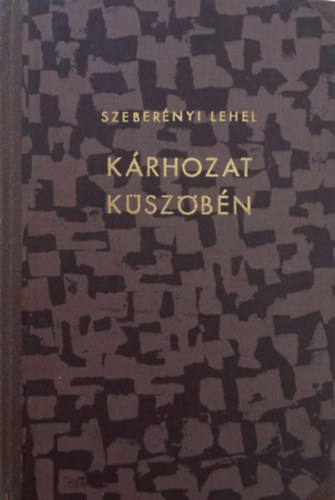 Szebernyi Lehel - Krhozat Kszbn