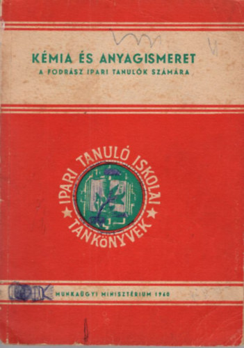 Sédi Károly dr. - Kémia és anyagismeret a fodrász ipari tanulók számára