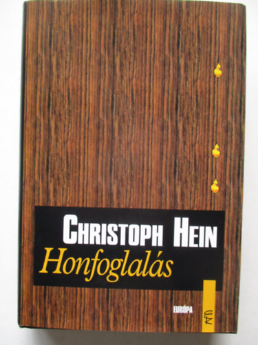 Christoph Hein - Honfoglals