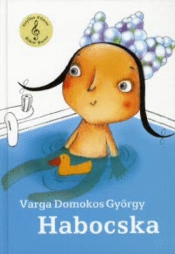Varga Domokos Gy�rgy - Habocska (Perj�s Bernadett rajzaival)